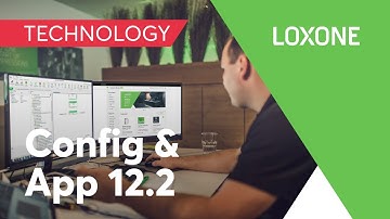 New: Loxone Config and App 12.2 I 2021