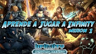 [Infinity the Game] Aprendiendo a Jugar - Mision 1