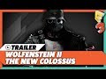 Wolfenstein ii the new colossus  collectors edition trailer  e3 2017