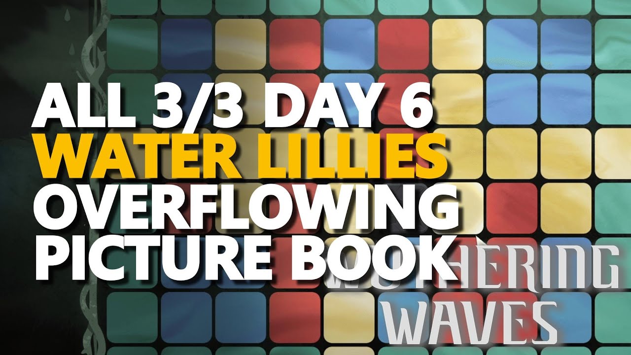 Water Lillies Overflowing Picture Book Day 6 Wuthering Waves Water Lillies Overflowing Picture Book Day 6 Wuthering Waves