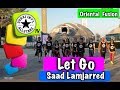 Let Go Saad Lamjarred Zumba She Ragpala Choreography Dance Let Go Saad Lamjarred Zumba She Ragpala Choreography Dance