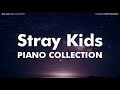 Stray Kids PIANO COLLECTION 44SONGS (스트레이 키즈 피아노 44곡 모음)