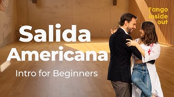 Salida Americana: 3 Structures for Beginners | Bonus: Exit with Sacada | Tango Basics