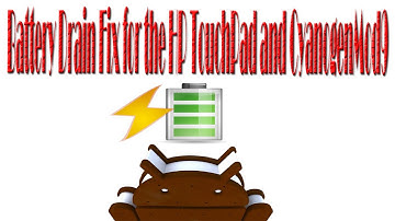 Battery Drain Fix for the HP TouchPad and CyanogenMod9 Nightly Builds