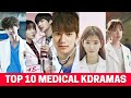 10  Medical Kdramas you won&#39;t get sick of