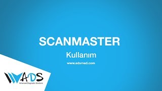 Scanmaster Kullanım - Ads Elektronik Tıbbi Cihazlar
