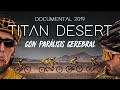 documental TITAN DESERT 2019 | Valentí Sanjuan y Àlex Roca