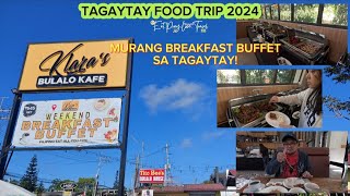 Tagaytay Breakfast Buffet | Tagaytay Food Trip 2024| Klara's Kafe | EatPrayLoveTravel