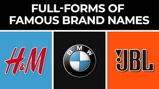 Did You Know The Full-Forms Of These Famous Brand Names? Braintastic Invesigates