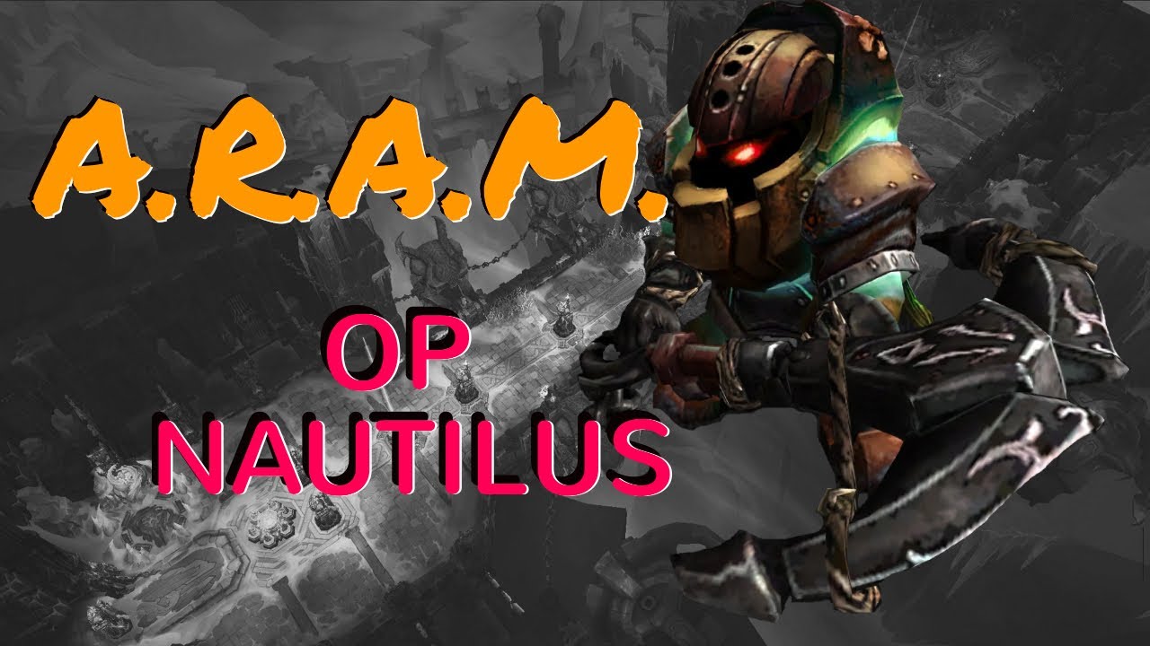 ARAM League of legends Nautilus build guide really op - YouTube