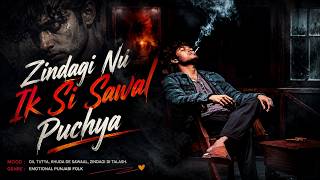 Zindagi Nu Ik Si Sawal Puchya | Phir Pata Lagu Hundi Ki Zindagi | Viral Heart Touching Punjabi