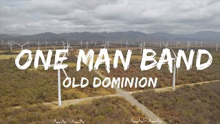 Old Dominion - One Man Band (Lyrics)  || Maxwell Music