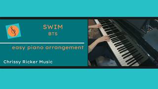 SWIM  (easy piano - abridged) - BTS - Arr. Chrissy Ricker