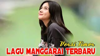 Lagu Manggarai Terbaru 2023||  Versi Timor By Shever Radung✓