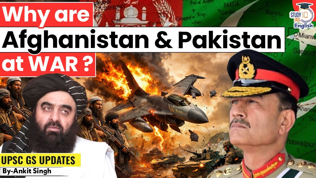 Why are Afghanistan & Pakistan at WAR? | By Ankit Singh | StudyIQ IAS English
