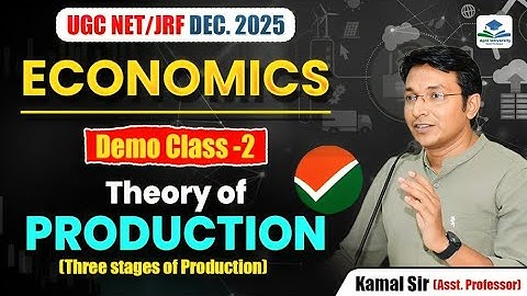 UGC NET JRF 2025 Economics | Demo Class on Theory of Production | Apni University | By Kamal Sir