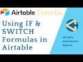Understanding IF and SWITCH Formulas in Airtable | GAP Consulting