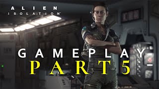 Dr. Morley's Passcode and Keycard (Mission 5) - Alien :Isolation Gameplay Part5