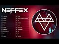 Top 30 Songs Of NEFFEX ❄️ Best of NEFFEX all time 🔥 NEFFEX 2023 Mp3 Song