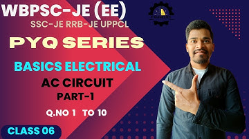 WBPSC-JE (EE) 2023 | PYQ SERIES (class 06) | BASICS ELECTRICAL | AC CIRCUIT (Part -1) | #electrical