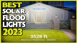 Top 7 Best Solar Flood Lights 2023