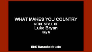 Video thumbnail of "Luke Bryan - What Makes You Country (Karaoke with Lyrics)"