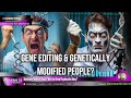 GENE EDITING? Genetically Modified People? What are these Psychopaths Doing?