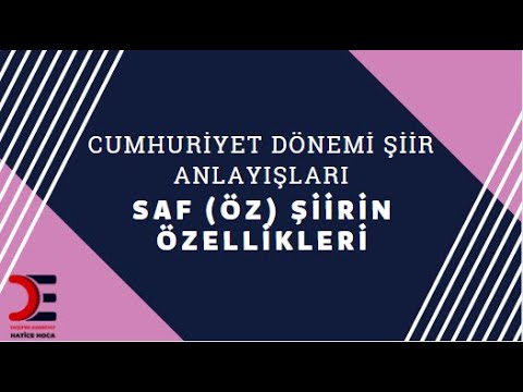 SAF ŞİİRİN GENEL ÖZELLİKLERİ