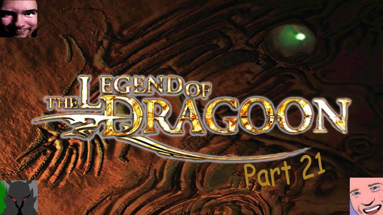 Legend of Dragoon #21 | w/ Aerexon, Ashtonmb87, and Knightofwind2