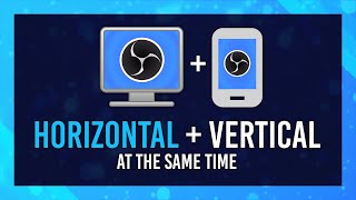 Vertical & Horizontal AT THE SAME TIME | OBS Streaming/Record Guide | TikTok Multi Stream | FREE!