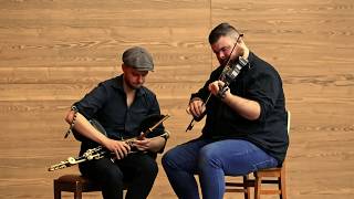 Uilleann Pipes and Fiddle • Calum Stewart &amp; Tomás Callister