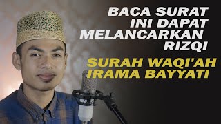 murottal Surah Al Waqi'ah Irama bayyati oleh M KHOIRUSSHOBAH