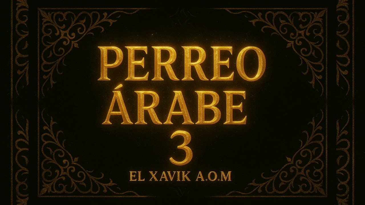 xaviRMX - perreo árabe 🇸🇦