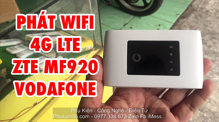 Thiết bị phát wifi 4g zte vodafone đánh giá năm 2024