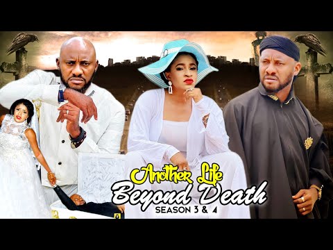 ANOTHER LIFE BEYOND DEATH SEASON 3&4 – (New Trending Movie) Yul Edochie 2021 Latest Nigeria HD Movie