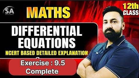 Class 12 Maths Chapter 9 Differential Equation Ex: 9.5 Complete Solved #cbse#ncert#class12math!!!