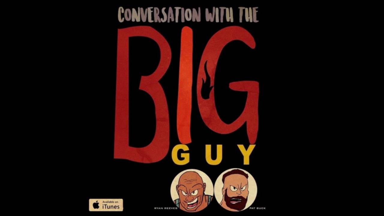 Conversation with the Big Guy Ep. 1 - Introducing Ryan Reeves