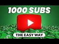 Its much easier to get 1000 subs when you do this