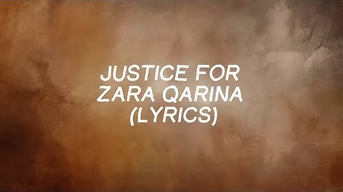 JUSTICE FOR ZARA QAIRINA - AI NORSALIM ALI (LYRICS)
