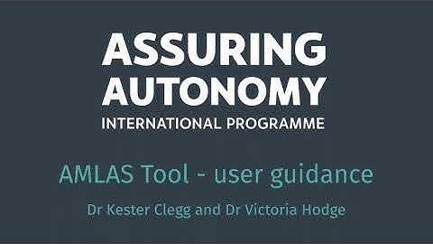 AAIP AMLAS Tool user guidance video May 2022