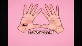 E-Boy Team Remix 2021New Version