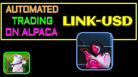 Algotrading Linkusd Robotrader Alpaca Algorithmic trading Python Bot - Long Scalping Strategy