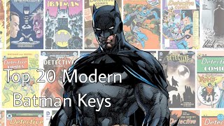 Top 20 Modern Batman Keys