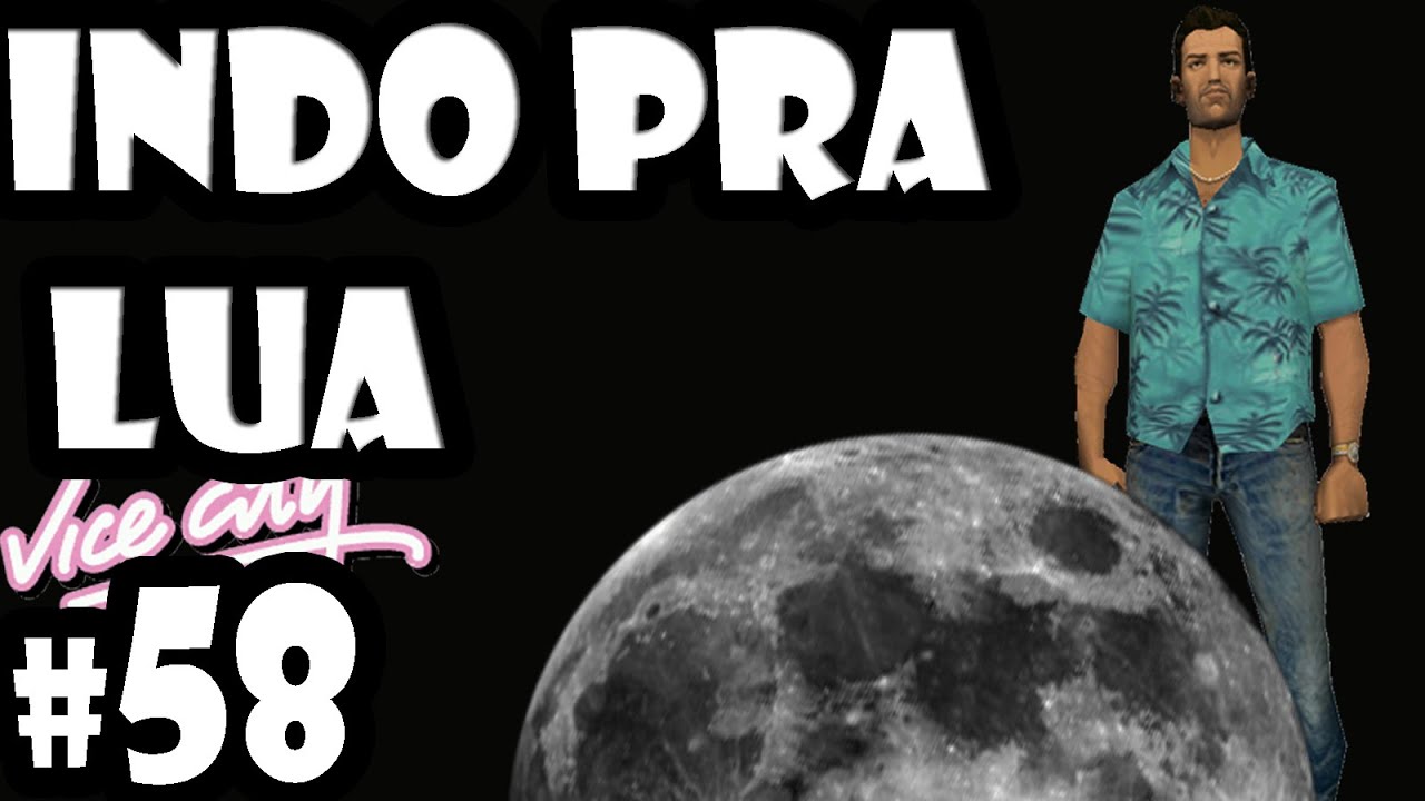 58 GTA Vice City - A Farsa do Homem na LUA - YouTube