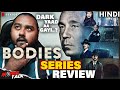 Bodies Series REVIEW 🤔🤔 | Sci-Fi Madness..? | Netflix