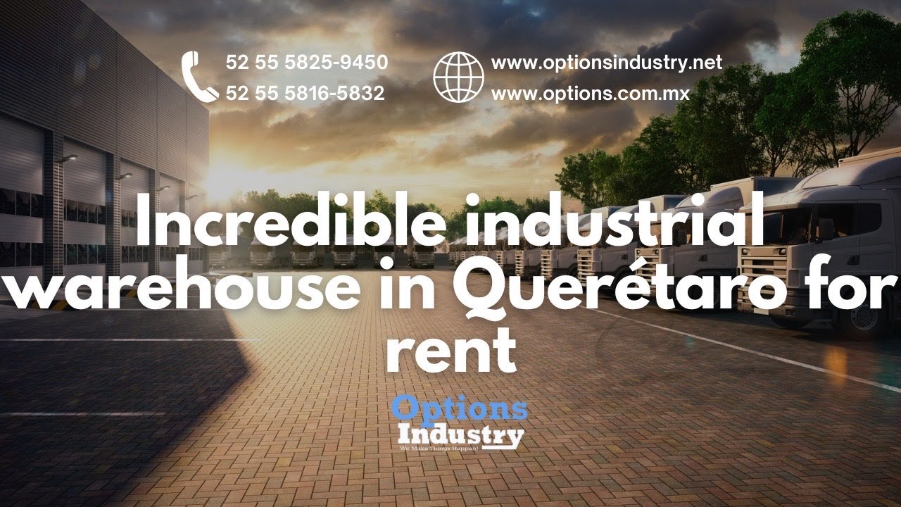 Rent warehouse in Querétaro YouTube