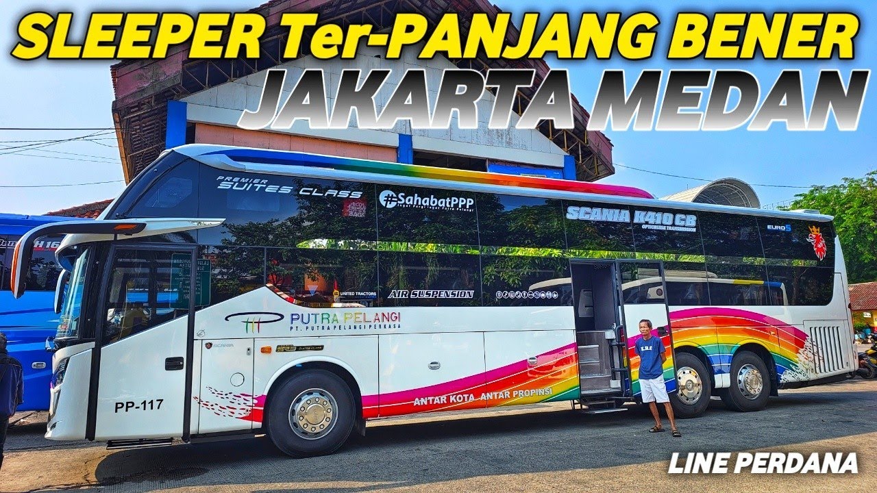 PERTAMA DI SUMATERA LINE PERDANA BUS PUTRA PELANGI SLEEPER PREMIER SR3 LAKSANA xHD DARI JAKARTA