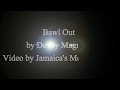 Bawl Out - Dovey Magnum (Lyrics)