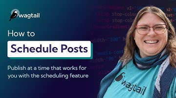 How to schedule posts in Wagtail