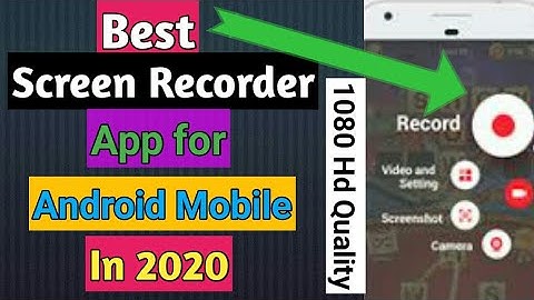 Best Screen Recorder App for Android Mobile in 2020 / Top Screen Recorder in 2020.